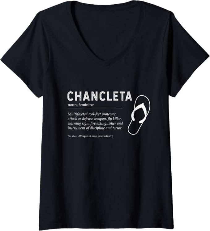 Funny Mexican Chicano Chancla Quote V-Neck Women T-Shirt - Womens Chancleta Tee