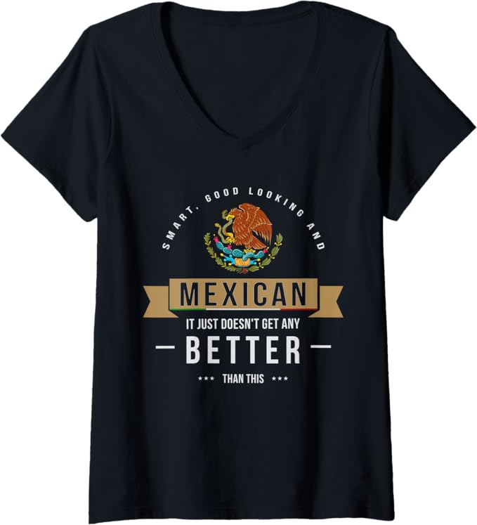 Women's Funny Mexican Chicano Quote V-Neck Women T-Shirt - Stylish & Smart Design
