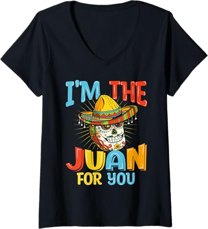 Women's Mexican Cinco De Mayo Party 'I'm The Juan For You' V-Neck T-Shirt