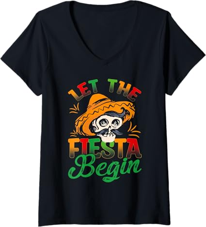 Women's Cinco de Mayo Mexican Fiesta V-Neck T-Shirt - Let the Party Begin!