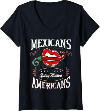 Funny Chicano V-Neck T-Shirt for Women - Spicy Native American Mexicans Design