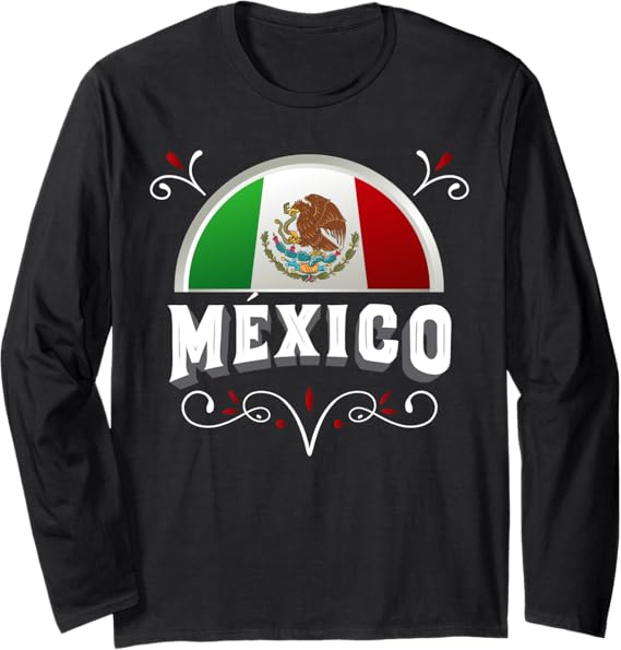 Mexico Bandera Flag Long Sleeve T-Shirt with Mexico Lettering