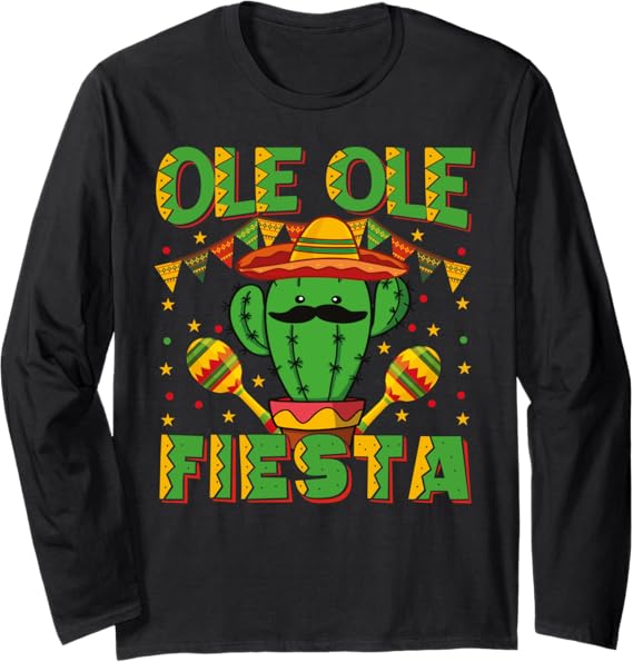 Cinco de Mayo Mexican Party Ole Ole Fiesta Long Sleeve T-Shirt