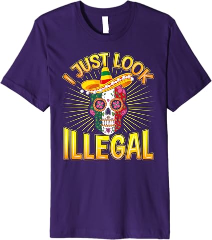 Cinco de Mayo Party Men T-Shirt - 'I Just Look Illegal' Premium Mexican Graphic Tee