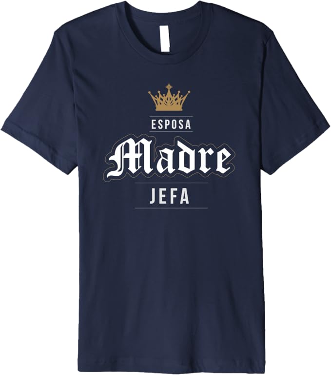 Esposa Madre Jefa Men T-Shirt - Premium Latina Mexicana Mujer Vintage Design