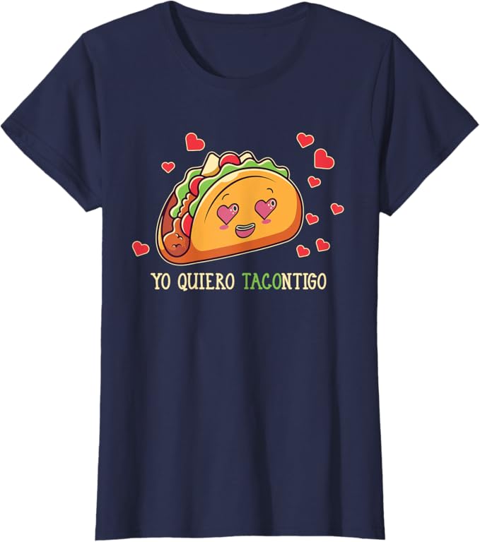 Funny Yo Quiero Tacontigo Design Women T-Shirt for Latina Mexicana Women - Taco Lover Shirt