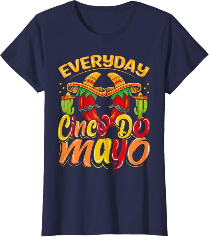 Cinco De Mayo Mexican Party Women  T-Shirt – Celebrate Every Day in Style