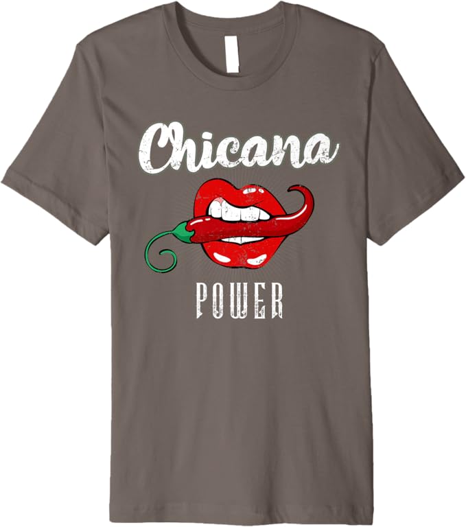 Chicana Power Men T-Shirt - Premium Latina Mexicana Women of Mexico Design