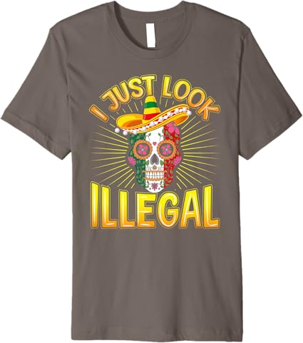 Cinco de Mayo Party Men T-Shirt - 'I Just Look Illegal' Premium Mexican Graphic Tee
