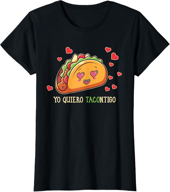 Funny Yo Quiero Tacontigo Design Women T-Shirt for Latina Mexicana Women - Taco Lover Shirt