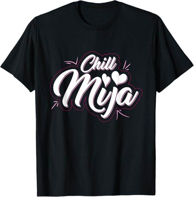 Chill Mija Latina Mujer Vintage Mexican Women's Cute Men T-Shirt