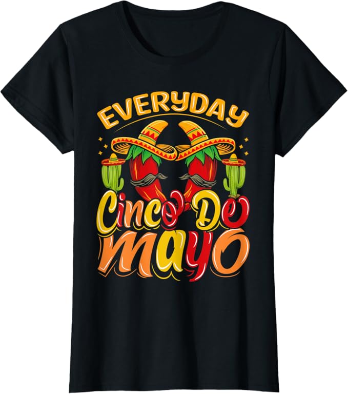 Cinco De Mayo Mexican Party Women  T-Shirt – Celebrate Every Day in Style