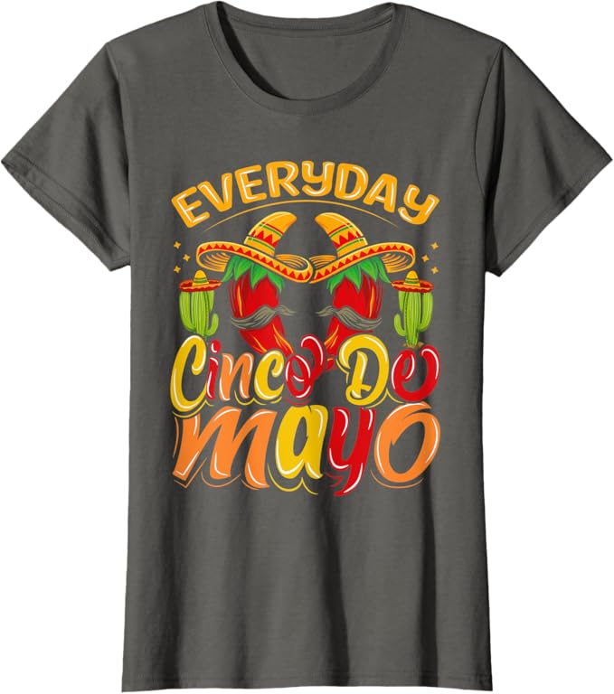 Cinco De Mayo Mexican Party Women  T-Shirt – Celebrate Every Day in Style