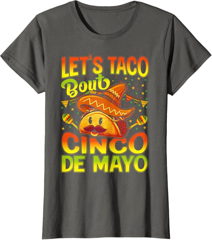 Cinco de Mayo Party Women T-Shirt - Let's Taco 'Bout Mexican Celebration Shirt