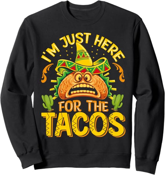 Cinco de Mayo Party Sweatshirt - Perfect for Taco Lovers