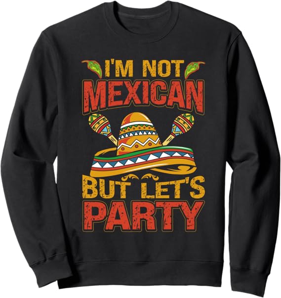 Cinco de Mayo Mexican Sombrero Sweatshirt for Party Celebration