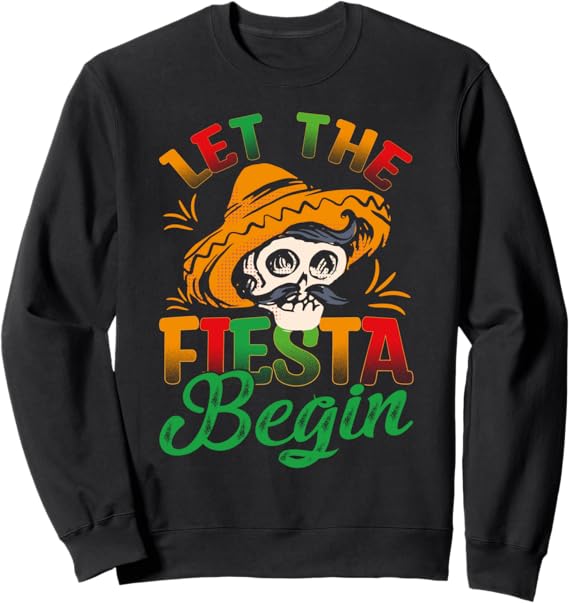 Cinco de Mayo Party Sweatshirt - Mexican Fiesta Design