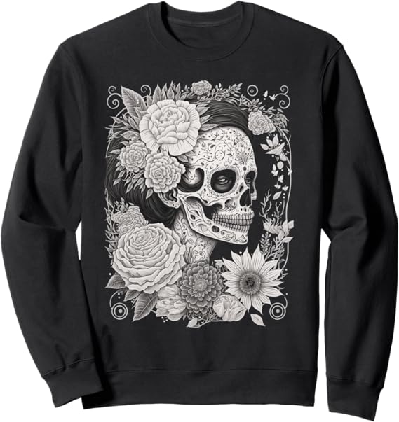 Dia De Los Muertos Catrina Sugar Skull Calaveras Mexico Sweatshirt