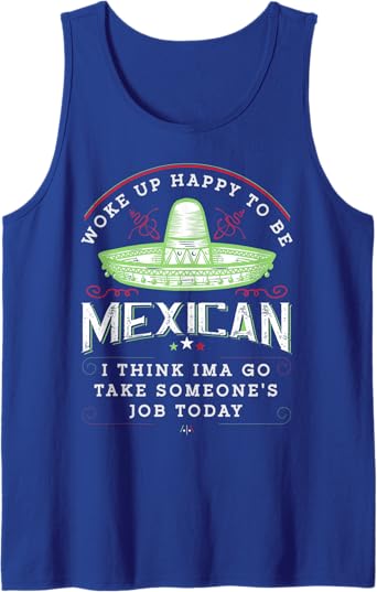 Funny Chicano Vintage Men Tank Top - Woke Up Happy To Be Mexican