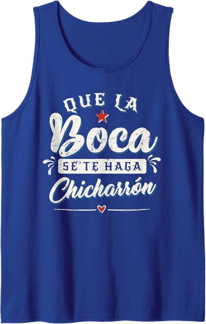 Que La Boca Se Te Haga Chicharrón Funny Mexican Latina Men Tank Top – Humorous Fiesta Shirt