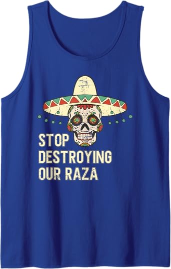 Stop Destroying Our Raza Mexican Chicano Skull Hombre Men Tank Top – Bold Graphic Tees for Proud Chicanos