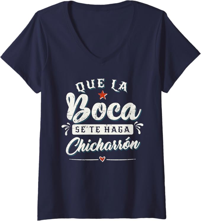 Funny Women's 'Que La Boca Se Te Haga Chicharrón' Mexican Latina V-Neck Women T-Shirt
