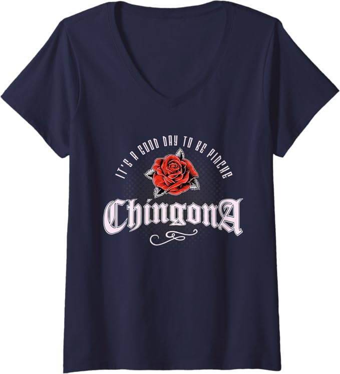 Womens Mexican Latina 'It's A Good Day To Be Pinche Chingona' Vintage V-Neck T-Shirt