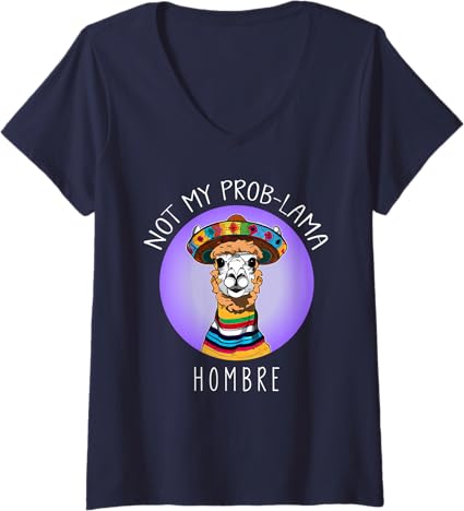 Funny Latina Mujer 'Not My Prob Lama' V-Neck T-Shirt for Women