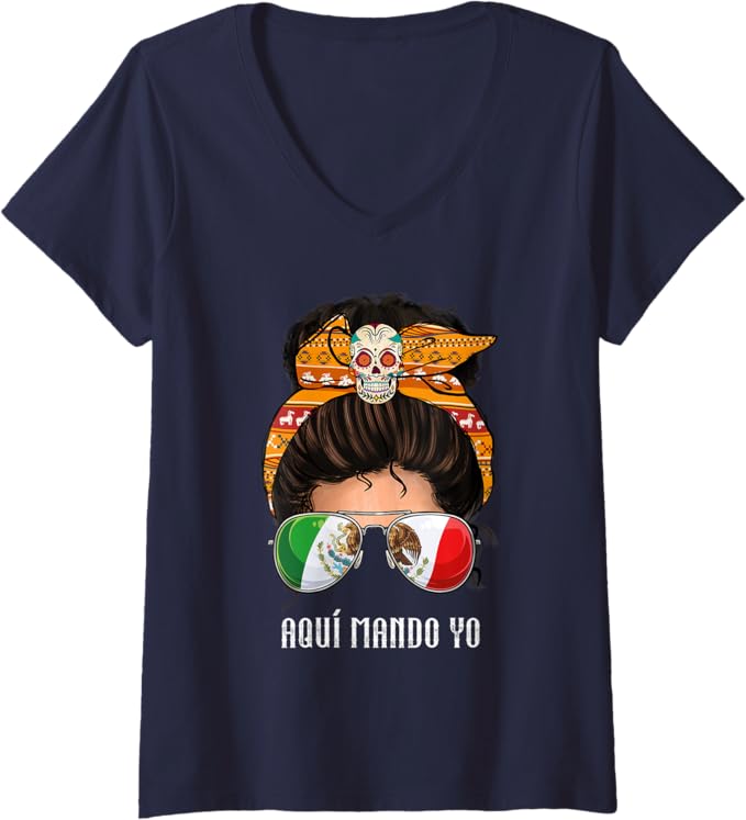 Women's "Aquí Mando Yo" Mexican Flag V-Neck Women T-Shirt - Bandera Mexicana Mujer Shirt