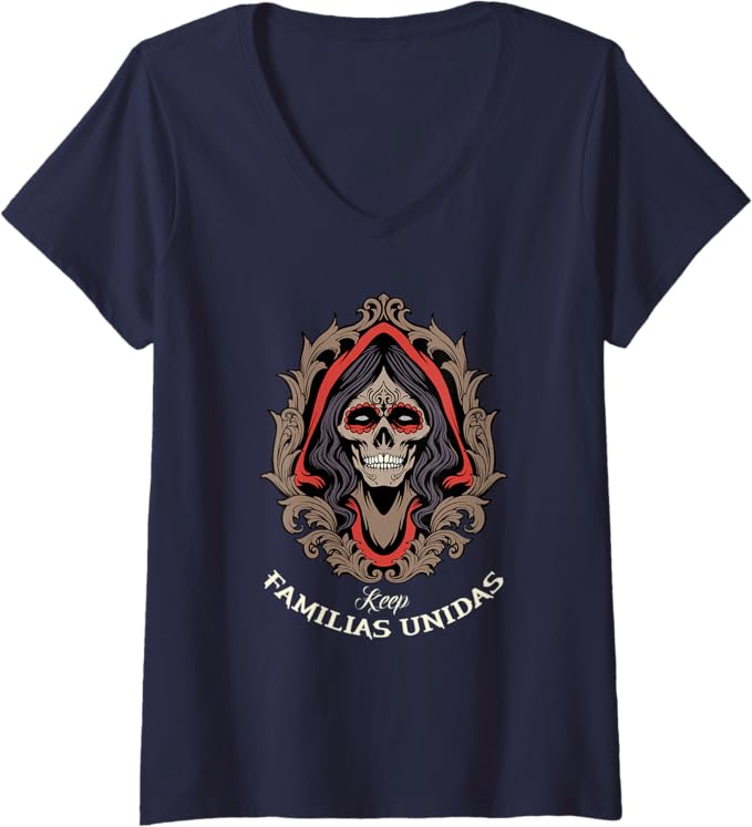 Women's Keep Familias Unidas Mexican Calaveras Skull Chicano V-Neck Women T-Shirt – Bold & Unique Design