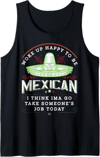 Funny Chicano Vintage Men Tank Top - Woke Up Happy To Be Mexican