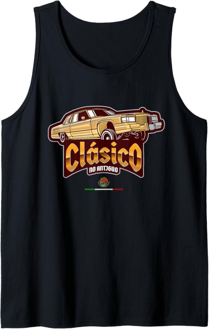 Clásico No Antiguo Lowrider Mexican Chicano Hombre Men Tank Top: Vintage Style, Chicano Culture