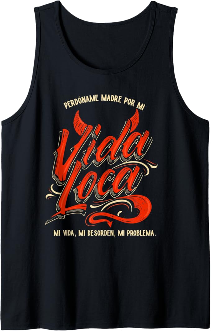 Funny Mexican Men Tank Top: Perdoname Madre | Latina Culture, Mexican Humor