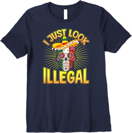 Cinco de Mayo Party Women T-Shirt - 'I Just Look Illegal' Premium Mexican Graphic Tee