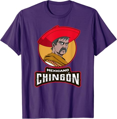 Mexicano Chingon Chicano Hombre T-Shirt for Mexican Men