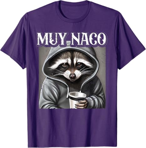 Vintage Muy Naco Mexican Slang Chicano Latino Quote Men T-Shirt