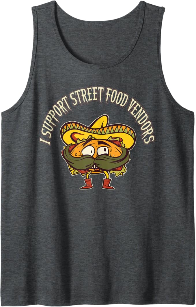 I Support Street Food Vendors Men Tank Top - Mexican Taco Chicano Design
