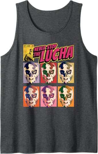 Never Stop The Lucha Mexican Lucha Libre Wrestling Men Tank Top – Premium Tees for Wrestling Fans