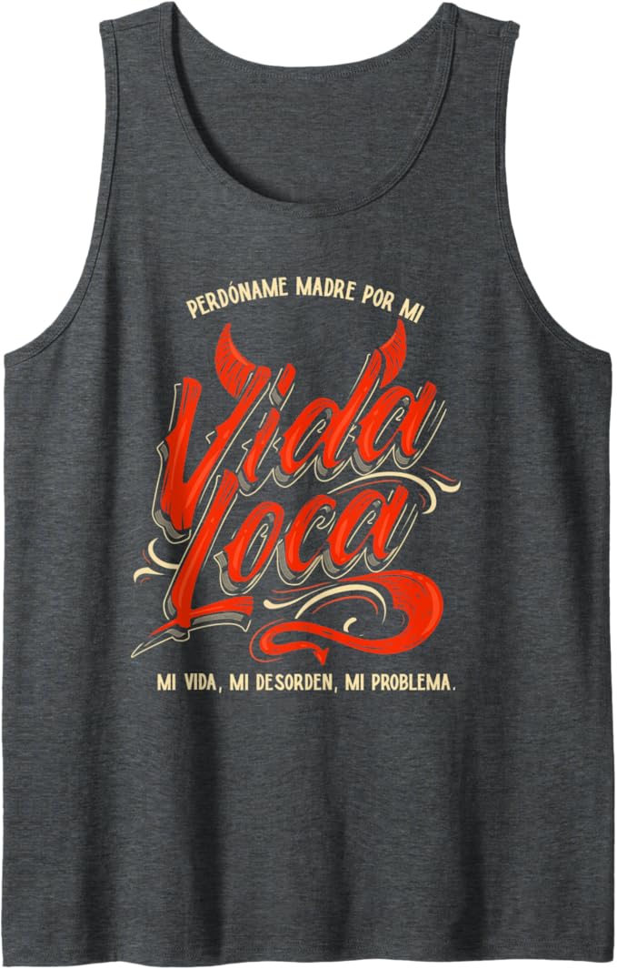 Funny Mexican Men Tank Top: Perdoname Madre | Latina Culture, Mexican Humor