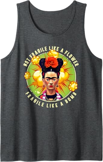 Not Fragile Like A Flower, Fragile Like A Bomb Mexican Quote Men Tank Top - Unique Graphic Tee