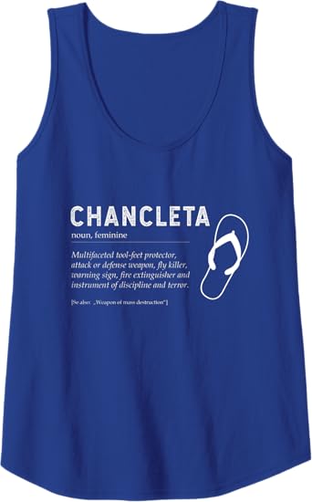 Funny Mexican Chicano Chancla Man and Woman Quote Tank Top - Humorous Chancleta Design
