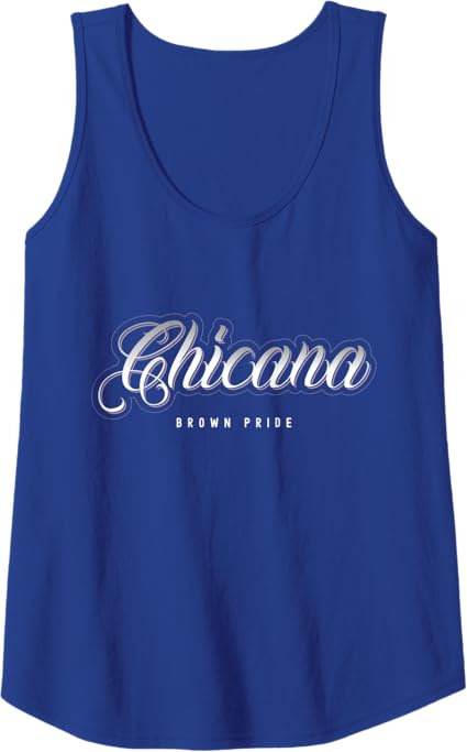 Chicana Brown Pride Tank Top for Mexican Women & Latina Mujeres