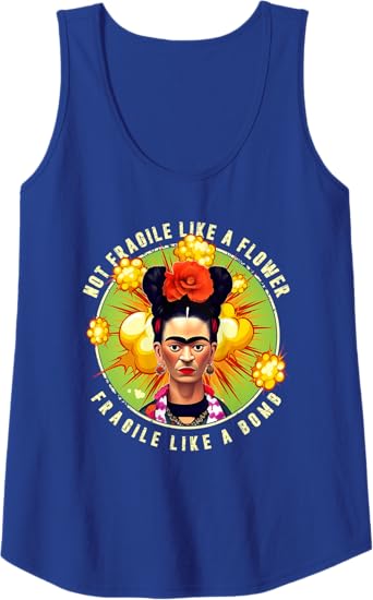 Not Fragile Like A Flower, Fragile Like A Bomb Mexican Quote Women Tank Top - Unique Graphic Tee