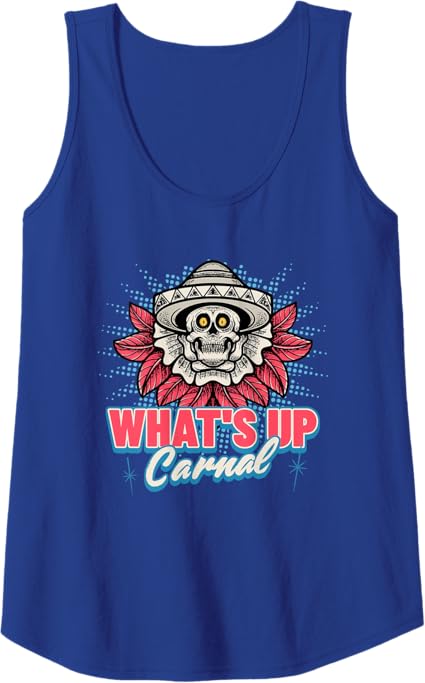 Funny Mexican Skull Chicano Tank Top for Men & Women - What's Up Carnal Design