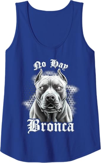 No Hay Bronca Women Tank Top - Mexican Slang Chicano Retro Dog Design