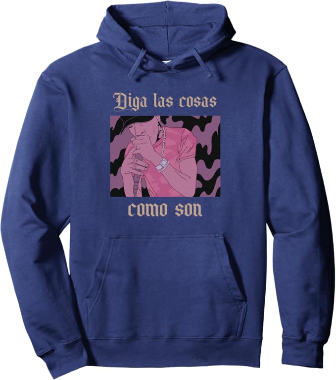 Diga Las Cosas Como Son Pullover Hoodie - Latino Chicano Hip Hop Hombre Design