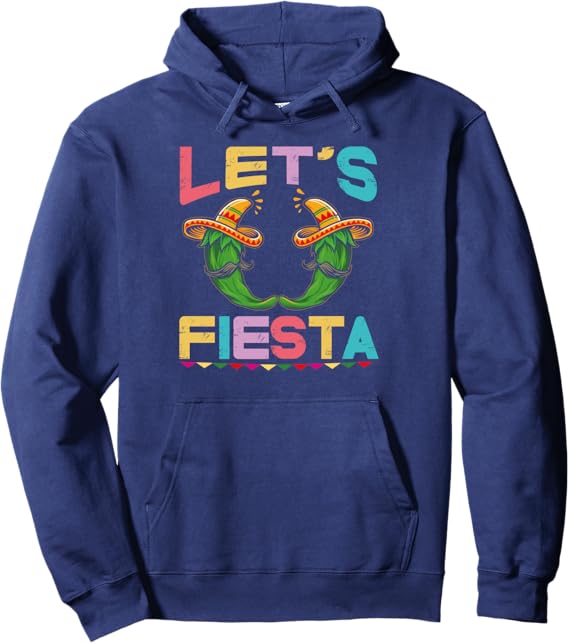 Cinco de Mayo Party Pullover Hoodie - Let's Fiesta Mexican Hoodie