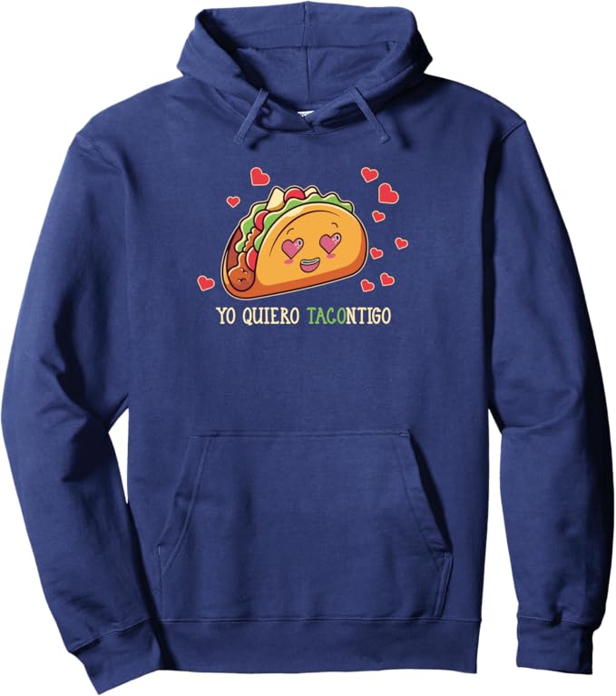 Yo Quiero Tacontigo Funny Taco Latina Mexicana Women Pullover Hoodie – Mexican Taco Lover Humor Apparel