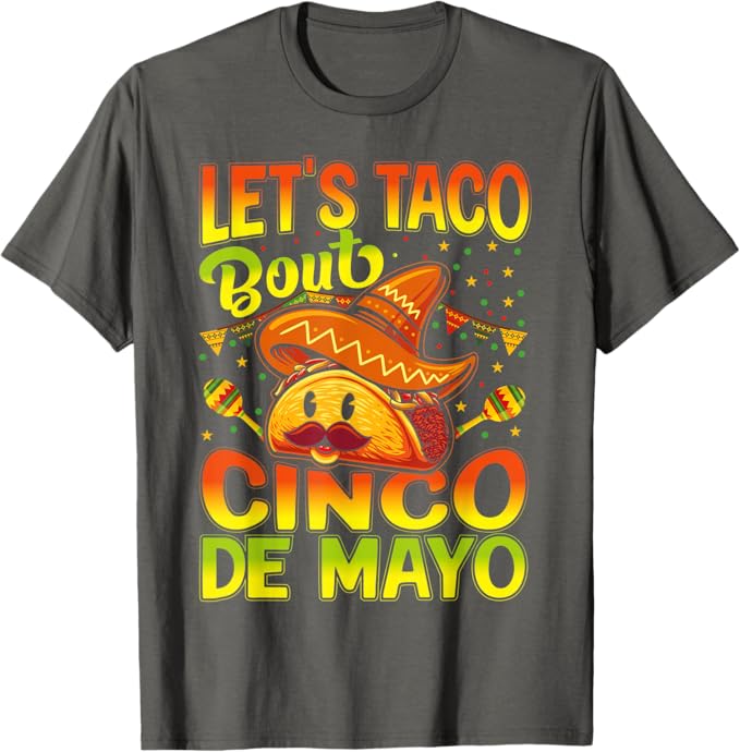 Cinco de Mayo Party Men T-Shirt - Let's Taco 'Bout Mexican Celebration Shirt