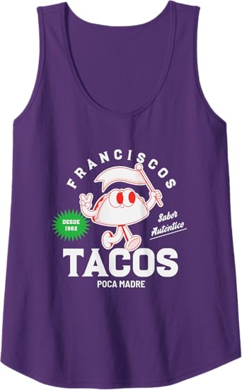 Francisco's Tacos Poca Madre Funny Taco Women Tank Top – Mexican Chicano Style